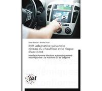 Ihm adaptative suivant le niveau du chauffeur et le risque d'accident Collectif (Auteur)