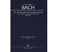 Ihr Die Ihr Euch Von Christo Nennet - VOCAL SCORE