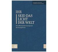 »Ihr Seid Das Licht Der Welt«
