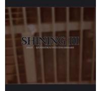 Shining – III: Angst – Edel