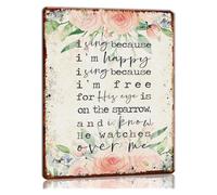 IINKUEYK Metal Tin Sign I Sing Because I Am Happy His Eye Is on The Sparrow Wall Decor Scripture Matthew Hymn Lyrics Artwork Decor for Bathroom