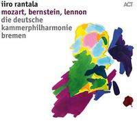 IIRO/DKB/DONDERER,FLORIAN RANTALA - MOZART,BERNSTEIN,LENNON CD NEUF