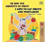 Ik Hou Van Groente En Fruit I Love To Eat Fruits And Vegetables