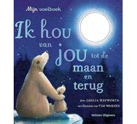 Ik hou van jou tot de maan en terug - mijn voelboek