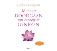 Ik moest doodgaan om mezelf te genezen: Mijn spirituele genezing van kanker