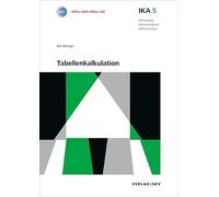 IKA 5: Tabellenkalkulation, Bundle ohne Lösungen: Bundle: Theorie und Aufgaben inkl. Enhanced Book (Information, Kommunikation, Administration: Auflage 2016) - Bänziger, Rolf