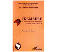 Ikambere Et La Vie Quotidienne Des Femmes Touchées Par Le Vih/Sida