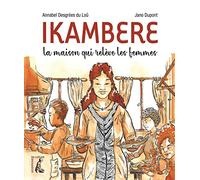Ikambéré: La maison qui reléve des femmes