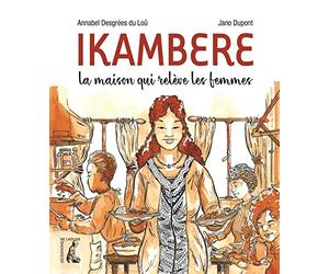 Ikambéré: La maison qui reléve des femmes