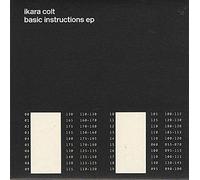 Ikara Colt - Basic Instrution EP [Import]