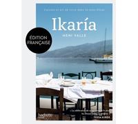 Ikaria - Cuisine Et Art De Vivre Dans La Zone Bleue