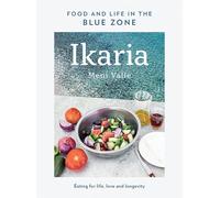 Ikaria: Food and life in the blue zone