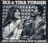 Ike Ana Tina Turner - Ike and Tina Turner Sing Great Rock and Pop Classics