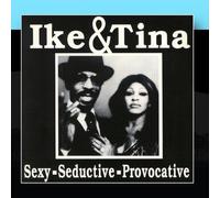 Ike and Tina Turner - Sexy-Seductive-Provocative [Import]