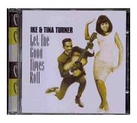 Ike & Tina Turner - Let The Good Times Roll [Import]