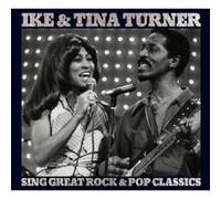 IKE & TINA TURNER "SING GREAT ROCK&POP CLASSICS" CD NEW
