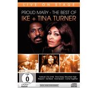 Ike & Tina Turner - The Best Of - Proud Mary - Live On Stage Ike & Tina Turner