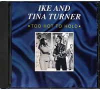 Ike & Tina Turner - Too Hot to Hold