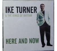 Ike Turner & the Kings O - Here and Now [Import]