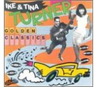 Ike Turner & Tina - Golden Classics