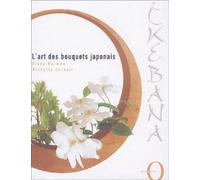 Ikebana : L'art des bouquets japonais