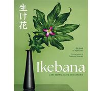 Ikebana - L'Art floral au fil des saisons - Rie Imai - Nuinui Eds - broché - Guide