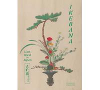 IKEBANA: L'art floral au Japon