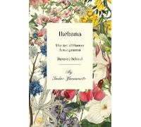 Ikebana - The Art Of Flower Arrangement - Ikenobo School