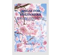 Ikigai For Beginners