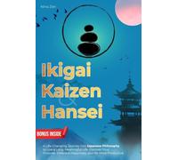 Ikigai, Kaizen & Hansei