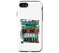 Ikimizden Birisi Senden Daha Akilli - Inscription Turque Coque pour iPhone SE (2020) / 7/8