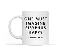 IKJHG Albert Camus - One Must Imagine Sisyphus Happy Tasse à café humoristique 325 ml