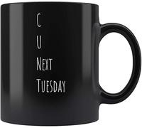 IKJHG Tasse à café « See You Next Tuesday C U Next Tuesday » - 325 ml