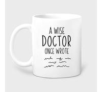 IKJHG Tasse « A Wise Doctor Once Wrote », Doctor The Gift, The Gift for Doctor, Family Doctor The Gift, Physician The Gift, Doctor The Gifts Men 325 ml