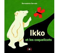 Ikko et les coquelicots · [ Petit Ours ] · Album tout carton dès 2 ans