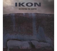 Ikon – Destroying The Vampire – CD – Édition limitée avec CD bonus