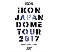 iKON JAPAN DOME TOUR 2017 ADDITIONAL SHOWS(DVD3枚組+CD2枚組)(スマプラ対応)(初回生産限定盤)