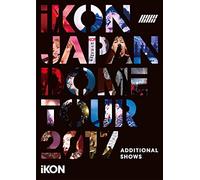 Ikon Japan Dome Tour Tsuika Kouen [Blu-Ray] [Import]