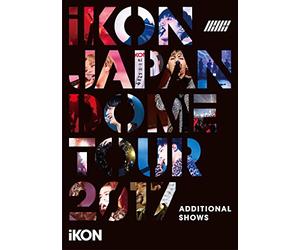 Ikon Japan Dome Tour Tsuika Kouen [Blu-Ray] [Import]
