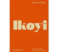 Ikoyi, a journey through bold heat with recipes