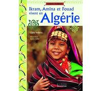 Ikram, Amina et Fouad vivent en Algérie