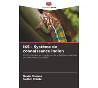 IKS - Système de connaissance indien: Conformément au programme de la Politique nationale de l'éducation-2020 (NEP)