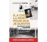 Il a choisi la mort pour que je survive - Dominique Tantin - Nouvelles Sources - broché - Essai