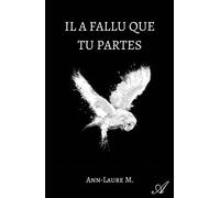 Il a fallu que tu partes... - Ann-Laure M. - Atramenta - broché - Essai