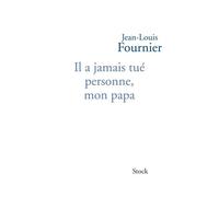 IL A JAMAIS TUE PERSONNE MON PAPA NED