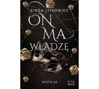Il a le pouvoir - Kinga Litkowiec (Literatur - Roman auf Polnisch)