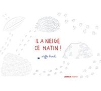 Il a neigé ce matin !