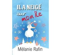 Il a neigé sur mon île: (Une romance d'hiver)