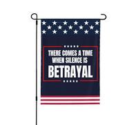 Il arrive un moment où le silence est une trahison. Drapeau de jardin 30 x 45 cm, bannière double face sans mât.