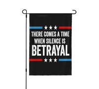 Il arrive un moment où le silence est une trahison. Drapeau de jardin 30 x 45 cm, bannière double face sans mât.